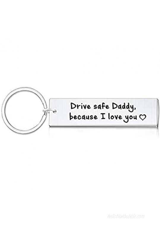 Drive Safe Daddy Because I Love You Keychain Gift for DAD- Christmas Father's Day Birthday Gift